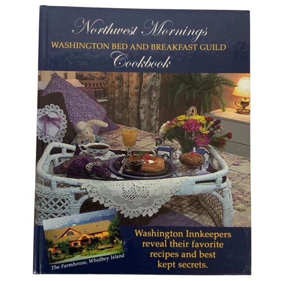 Northwest Mornings Washington Bed & Breakfast Guild Cookbook Favorite Recipes 20 - Picture 1 of 14